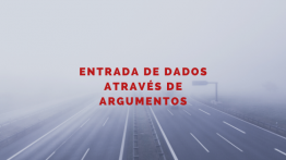 Entrada de Dados Através de Argumentos