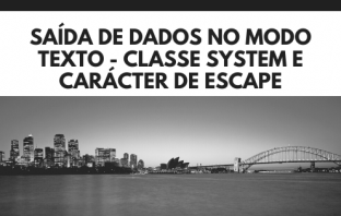 Saída de Dados no Modo Texto – Classe System e Carácter de Escape