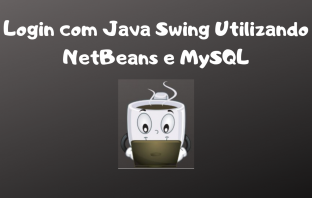 Login com Java Swing Utilizando NetBeans e MySQL