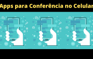 Apps para Conferência no Celular