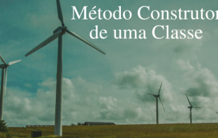 Método Construtor de uma Classe