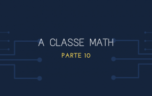 A Classe Math Parte 10