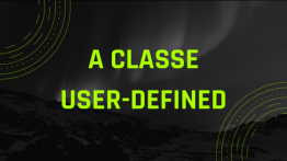 A Classe User-Defined