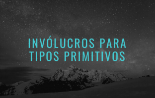 Invólucros Para Tipos Primitivos