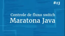 A Declaração de Controle “switch”