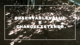 ObservableValue e ChangeListener