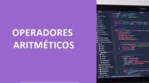 Operadores Aritméticos
