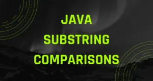 Java Substring Comparisons
