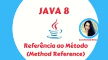 A Eficiência das Referências de Método no Java 8