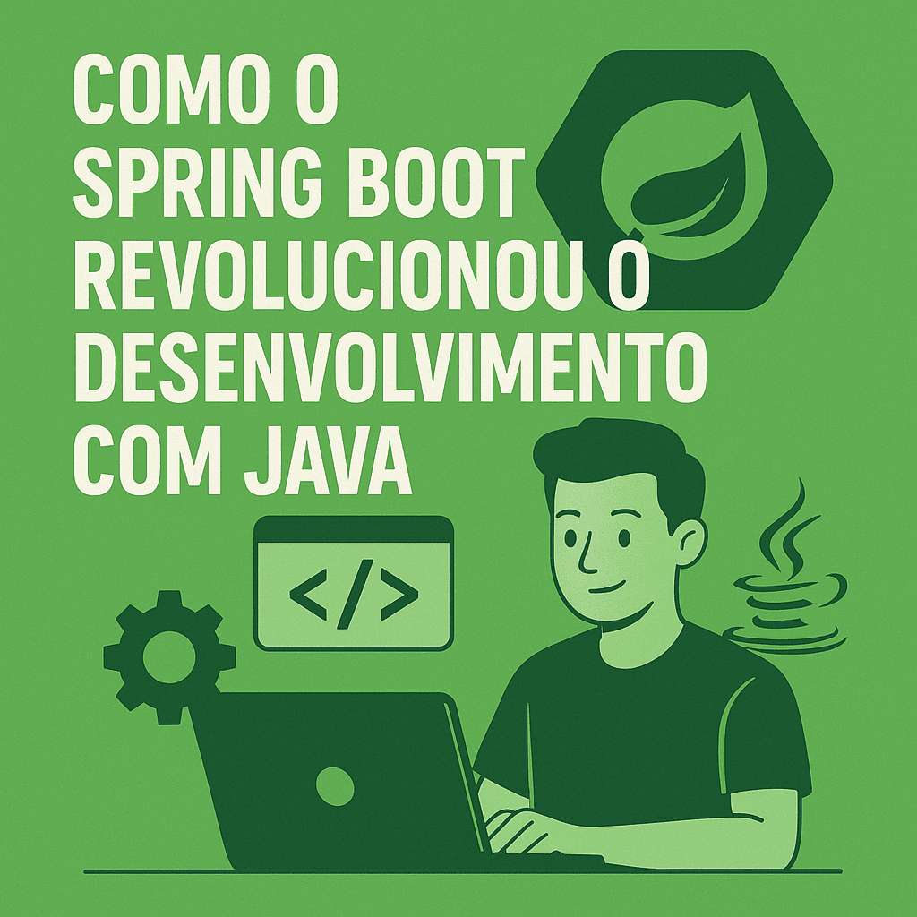Como o Spring Boot Revolucionou