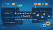 Equals e HashCode em Java: Guia Completo com Exemplos, Erros Comuns e Boas Práticas