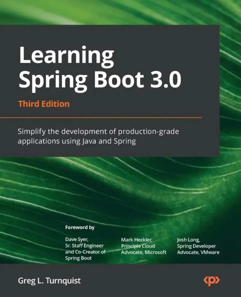 Learning Spring Boot 3.0 – Third Edition: Simplify the development of lightning-fast applications based on microservices and reactive programming